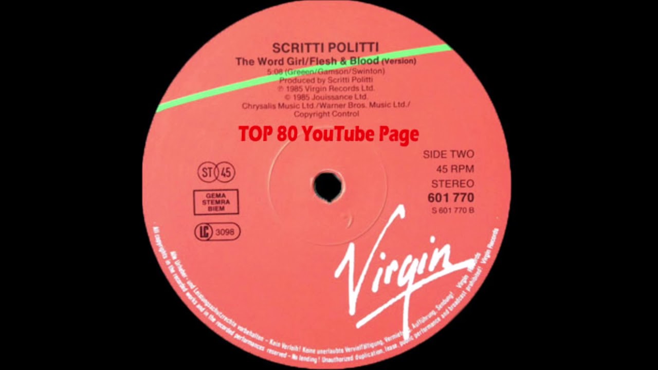 Scritti Politti - The World Girl/Flesh And Blood (A Julian Mendelsohn Version)