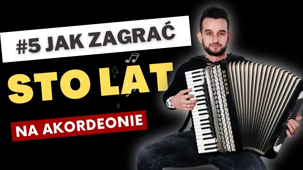 #5 Jak Zagrać - Sto lat na Akordeonie (Tutorial) nauka gry na akordeonie