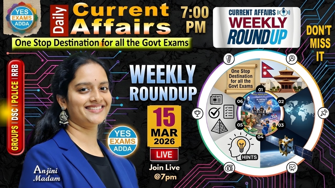 🌍Current Affairs | Weekly Round Up March |  Useful For all competitive exams🔴LIVE 15-03-2026 @7pm