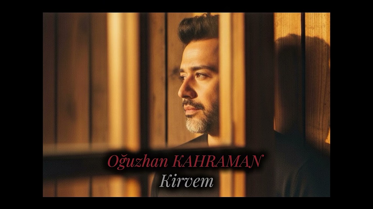 Oğuzhan KAHRAMAN-Kirvem 