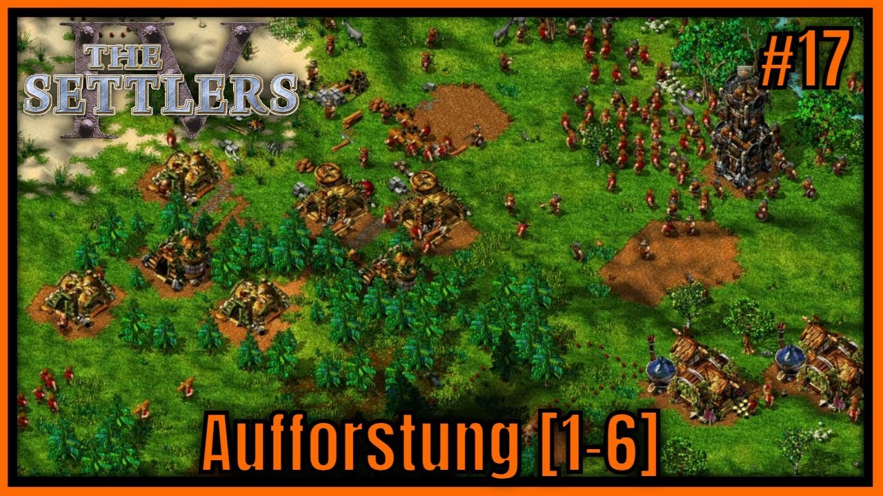 Die Siedler 4 [Addon] Aufforstung [1-6] Siedelkampagne #17