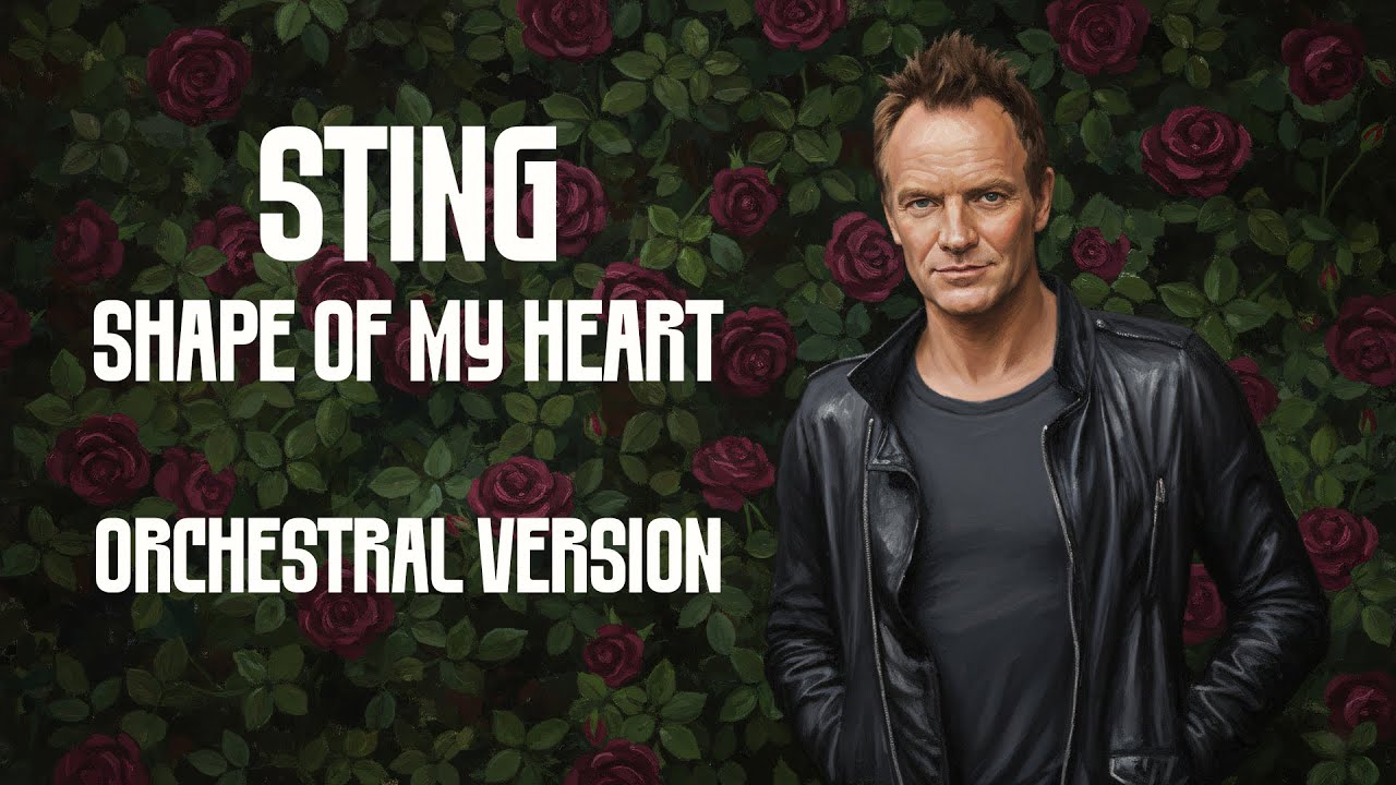 Sting - Shape Of My Heart (Orchestral Cover)