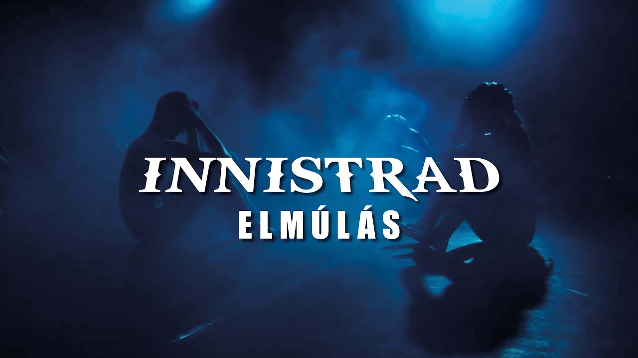 INNISTRAD - Elmúlás (hivatalos videoklip)