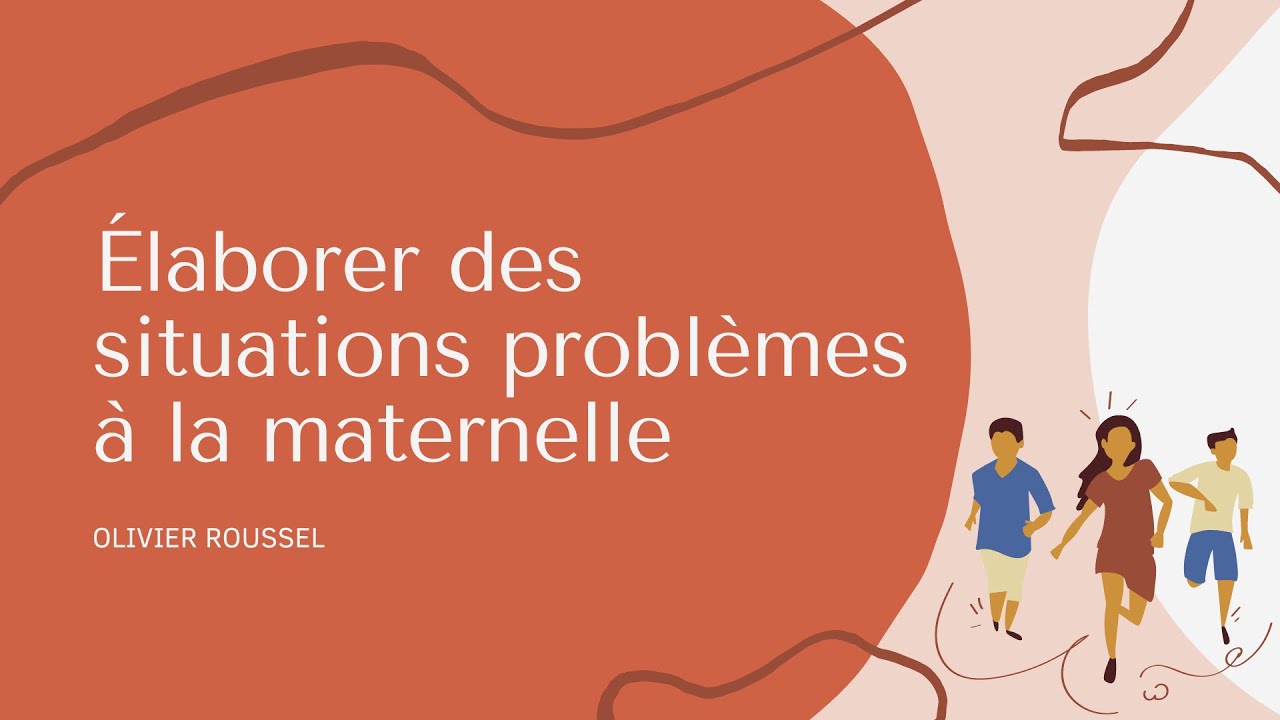 Forum pédagogique | Élaborer des situations problèmes à la maternelle