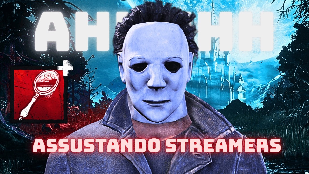 ASSUSTEI UM STREAMER COM O MYERS DE ESPELHO NA MALDADE | Dead by Daylight
