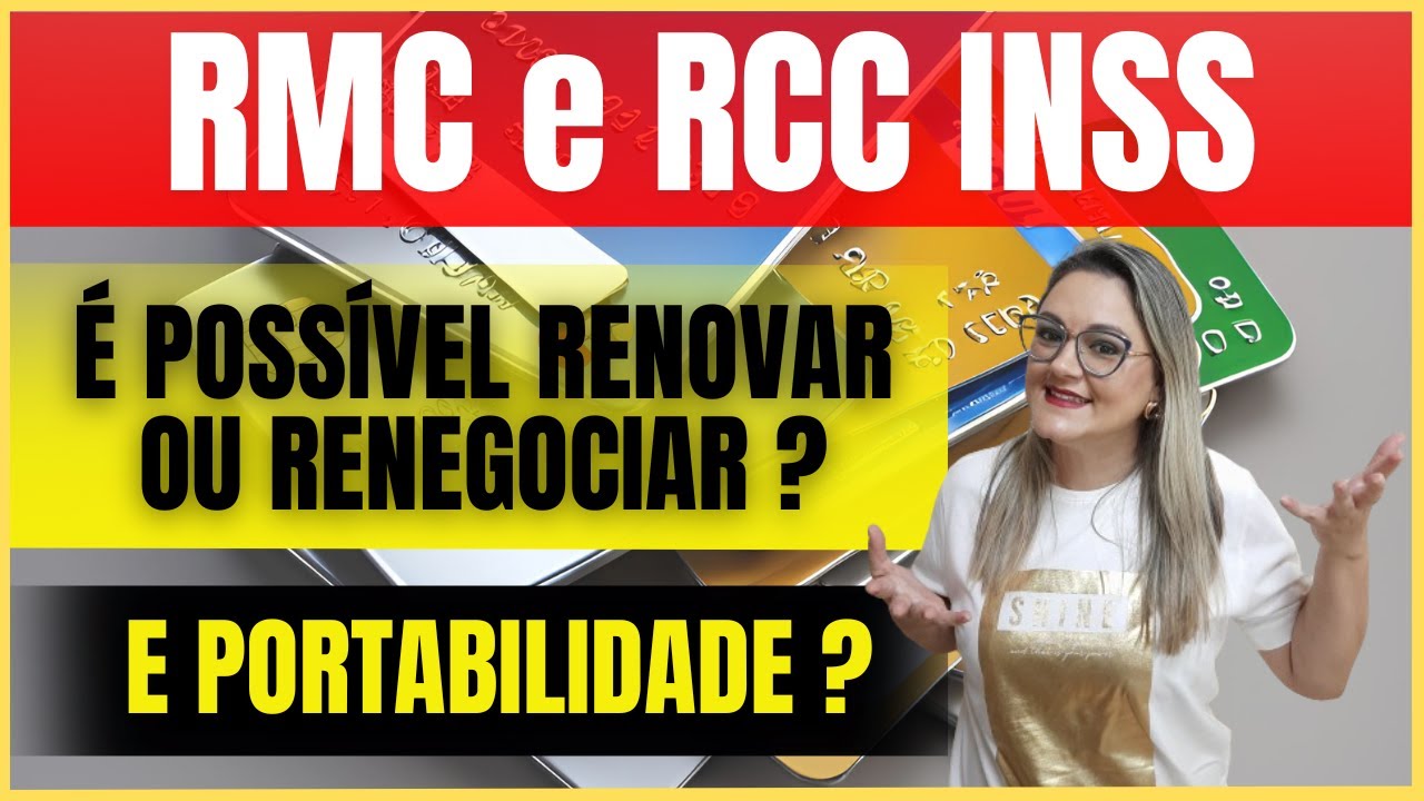 🔴 CART&Atilde;O RMC e RCC INSS - &Eacute; POSS&Iacute;VEL RENOVAR ou RENEGOCIAR ou FAZER PORTABILIDADE ? - CONSIGNADO