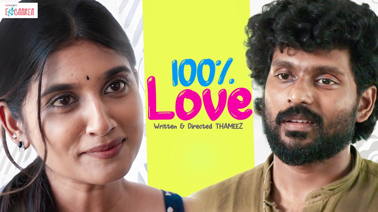 100% Love | Ft. Raanav & Aikki Balakrishnan | FilterCopy Enga Area | Tamil Web Series