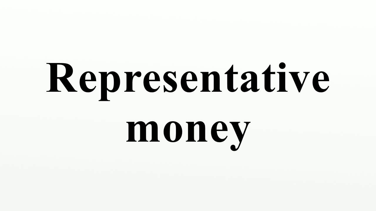 Representative money