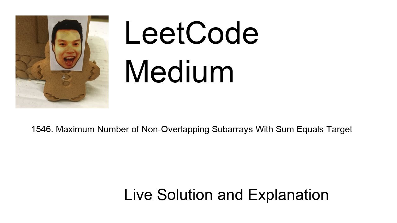 1546. Maximum Number of Non-Overlapping Subarrays With Sum Equals Target (Leetcode Medium)