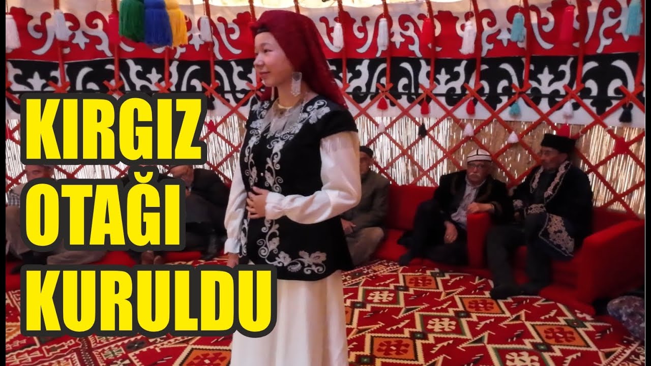 YOZGAT'TAKİ KIRGIZ TÜRKLERİNİN OTAĞ ÇADIRINA GİTTİM