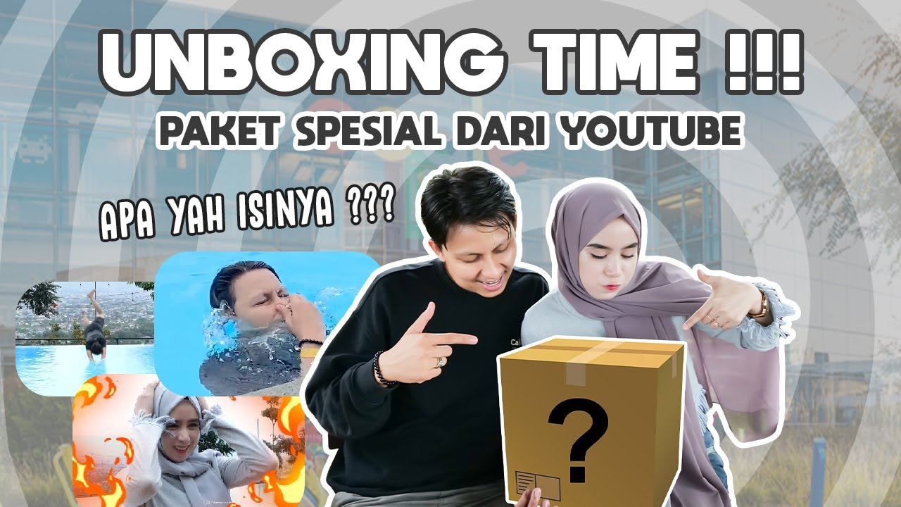 UNBOXING TIME !!! PAKET SPESIAL DARI YOUTUBE
