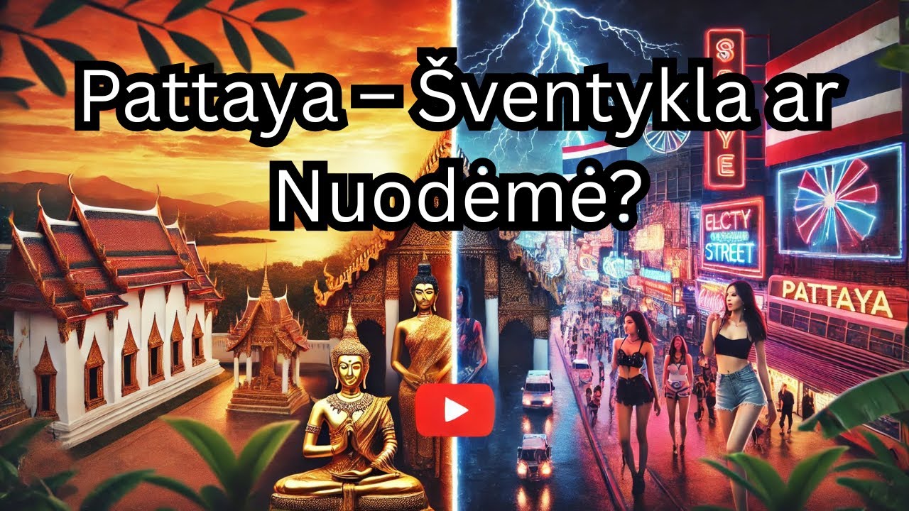 Nuodemiu miestas Pattaya ir sventoji jo puse...