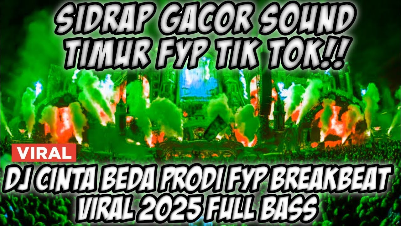 DJ SIDRAP FULL BASS 2025 - DJ CINTA BEDA PRODI BREAKBEAT FULL LAGU TIMUR VIRAL TIK TOK 2025