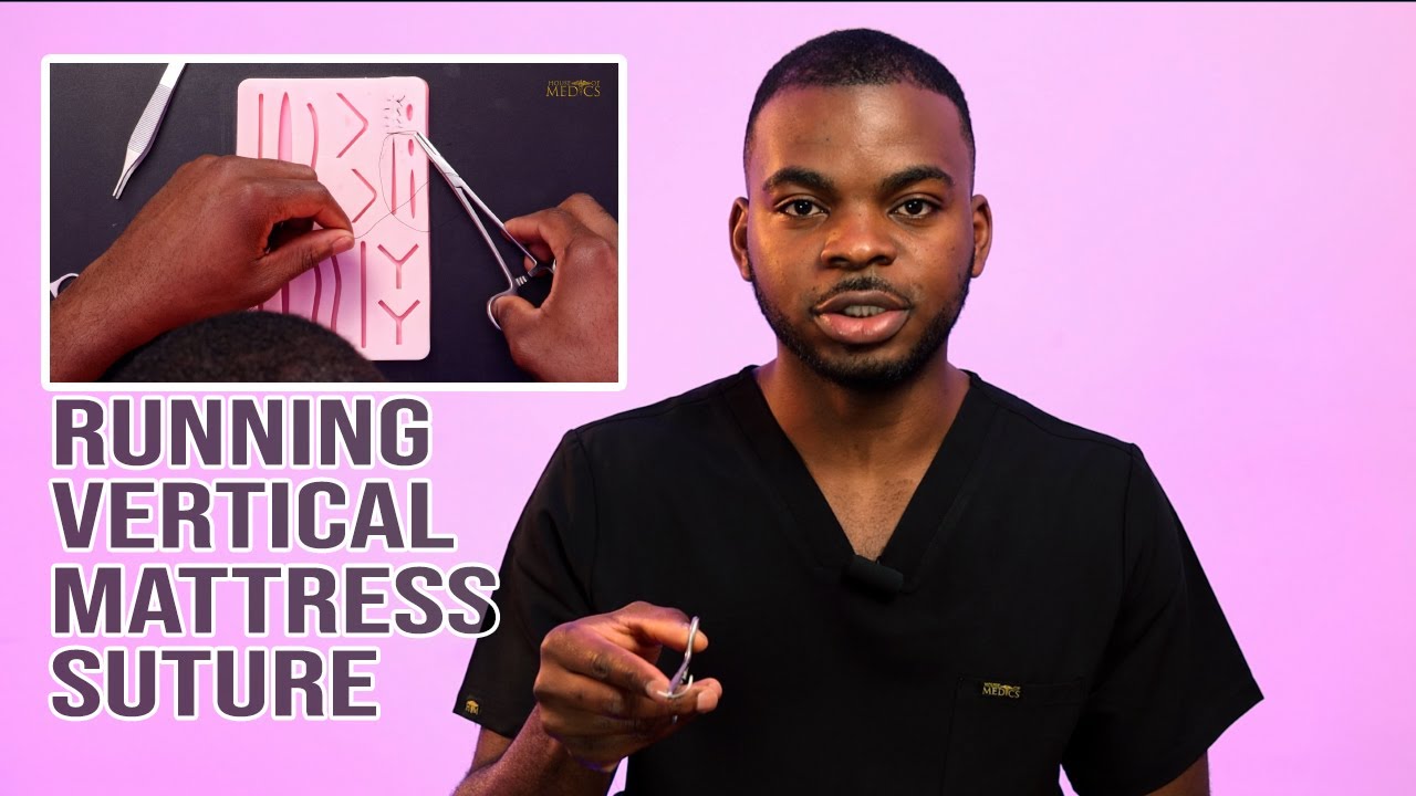 Ep09 Running Vertical Mattress Suture | Learn How To Suture