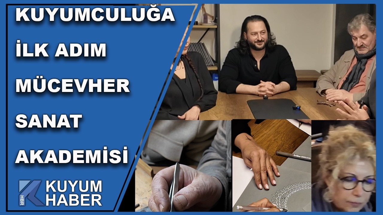 Kuyumculuğa İlk Adım. Mücevher Sanat Akademisi Kurucusu Bahadır Benzer Anlattı