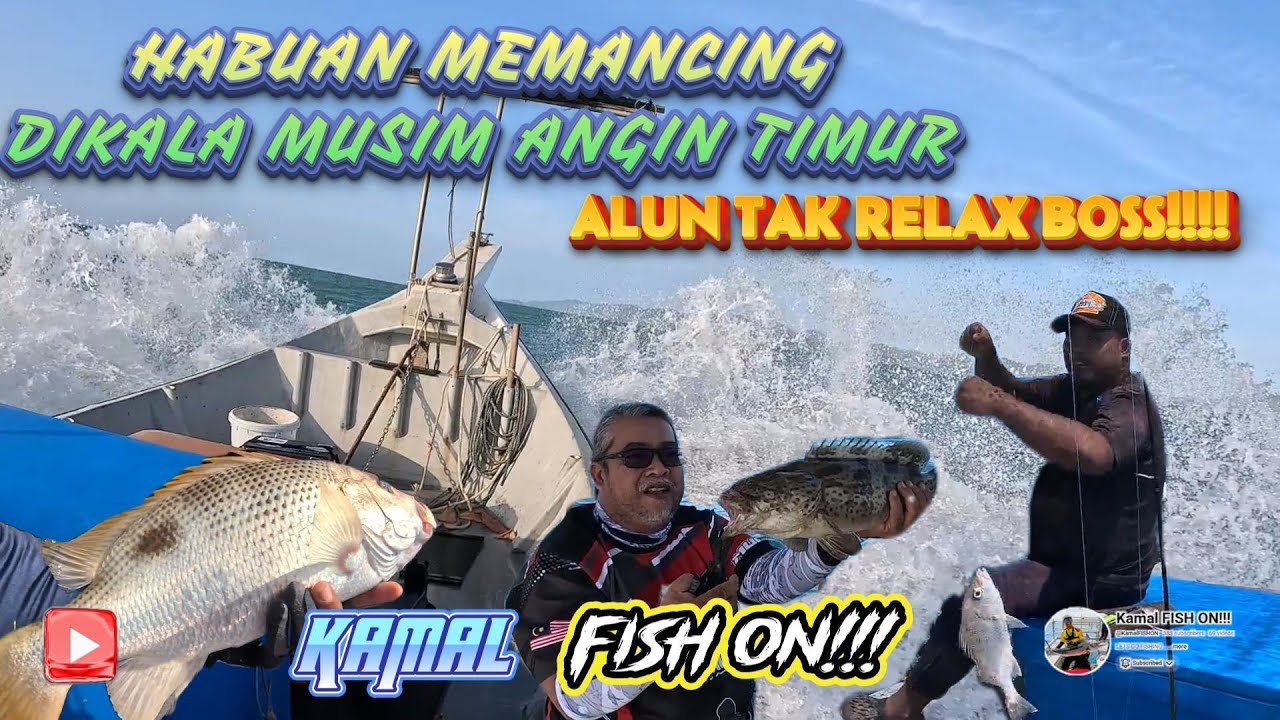 HABUAN MEMANCING DIKALA MUSIM ANGIN TIMUR. 