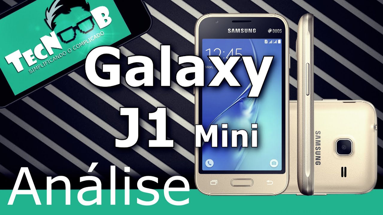 Análise: Samsung Galaxy J1 Mini - TecNoob