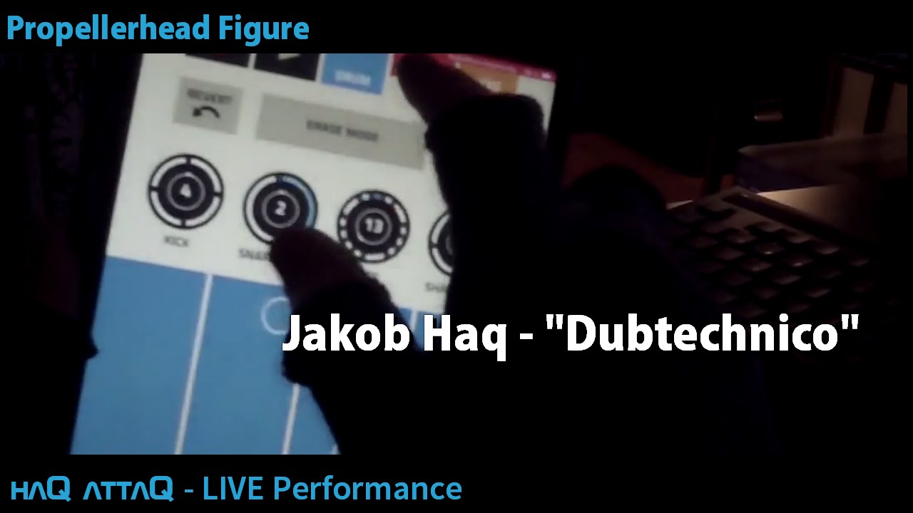 Dubtechnico │ Propellerhead Figure LIVE performance on iPad - haQ attaQ