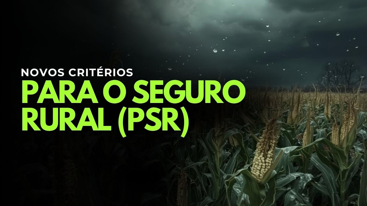 NOVOS CRITÉRIOS PARA O PROGRAMA DE SUBVENÇÃO AO PRÊMIO DO SEGURO RURAL