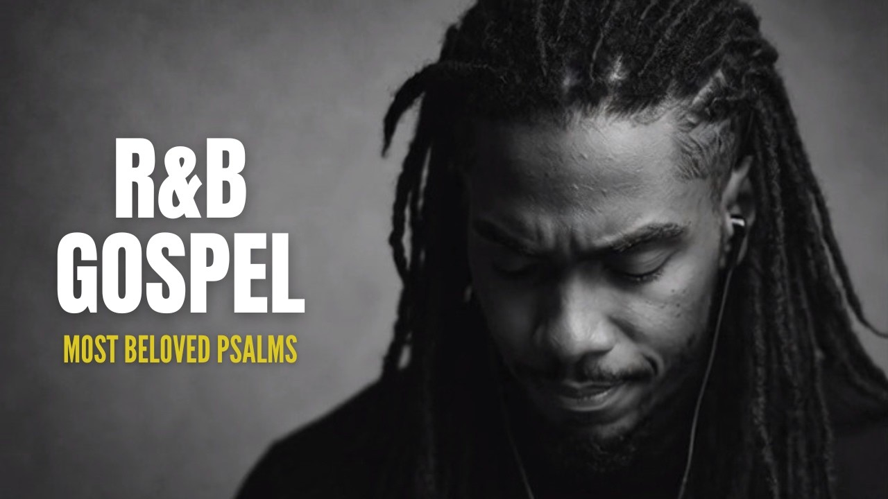 Peaceful R&B Gospel Psalms | Lo-Fi Christian Music for Prayer, Study & Sleep #39