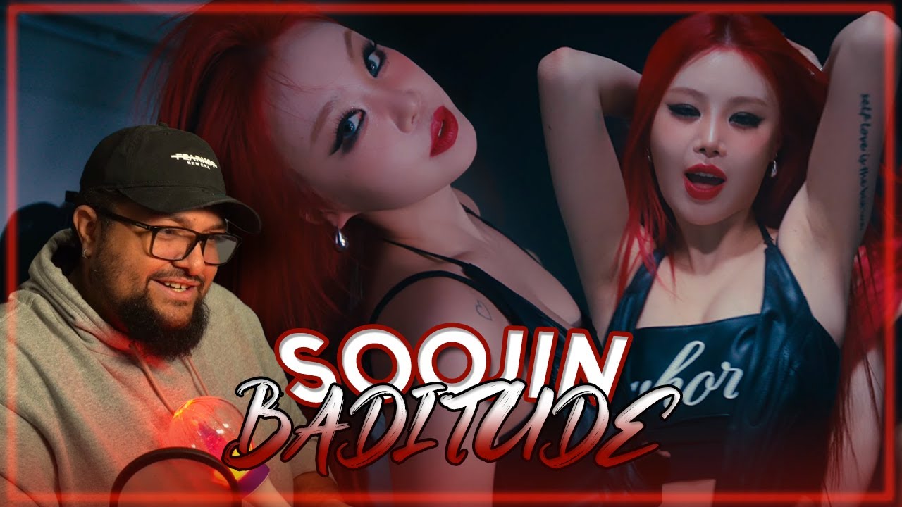 SOOJIN 'BADITUDE' MV REACTION | SHE'S ACTUALLY INSANE 😍