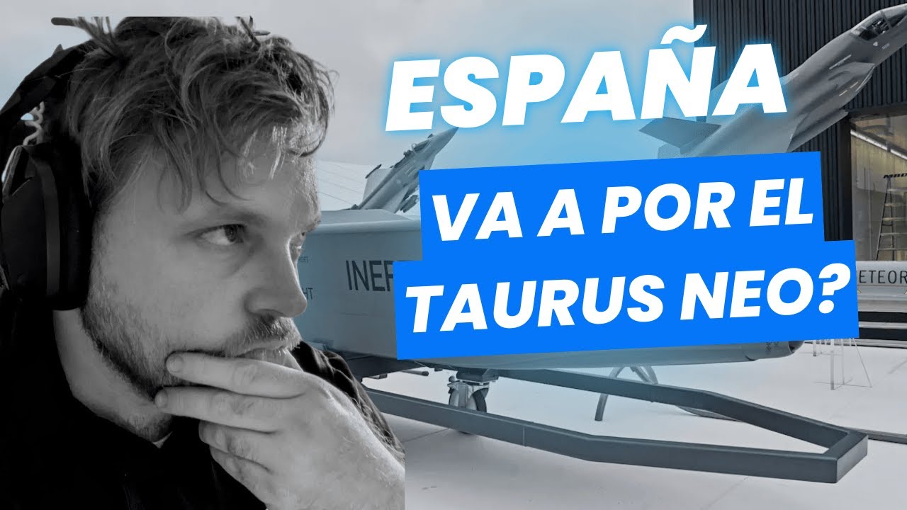 España NECESITA 450 Misiles TAURUS NEO (1000 km) | Análisis Militar