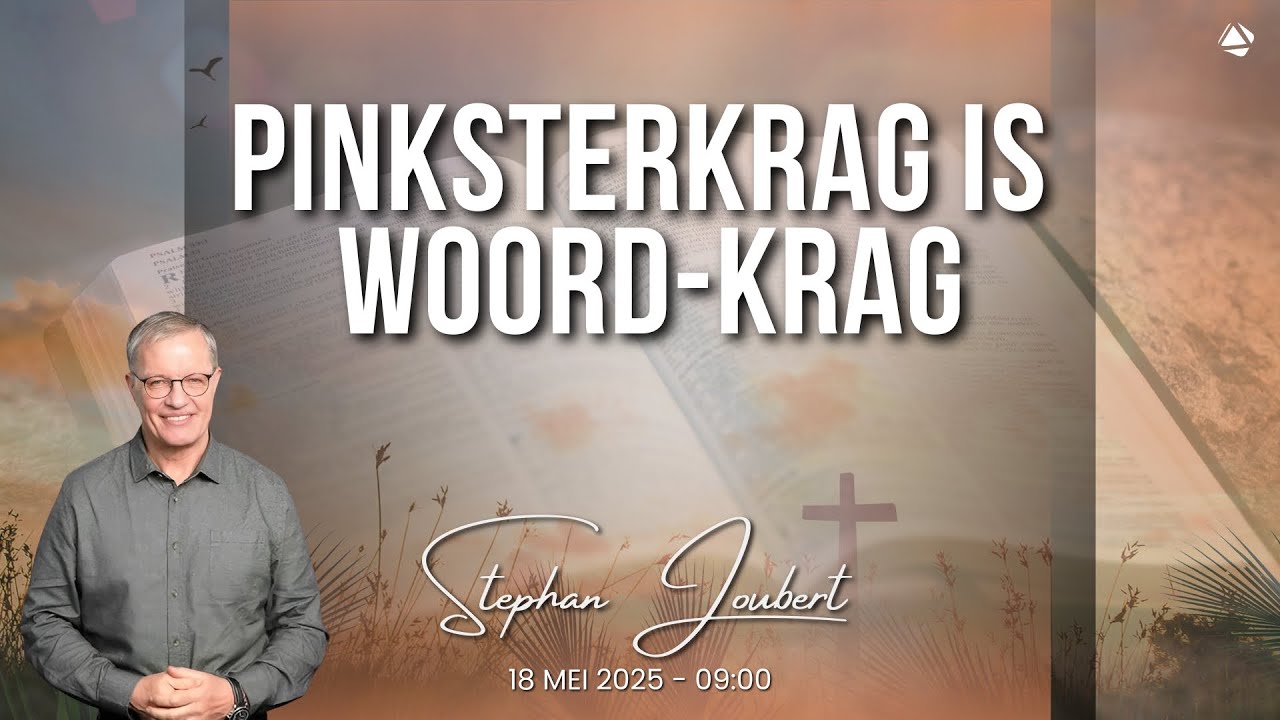 PINKSTERKRAG IS WOORD-KRAG - 18 MEI 2025