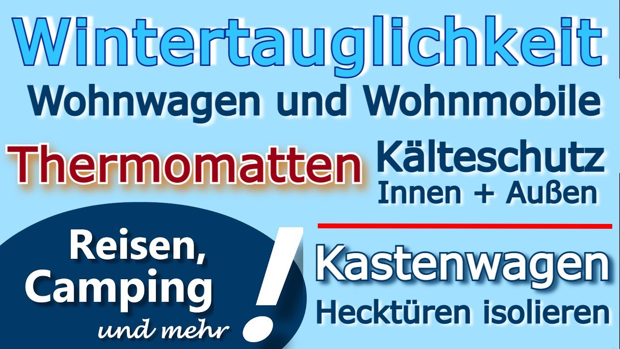 Wintertauglichkeit Wohnwagen u. Wohnmobil | HINDERMANN Thermomatten für Reisemobile (Kälteschutz) ❄️