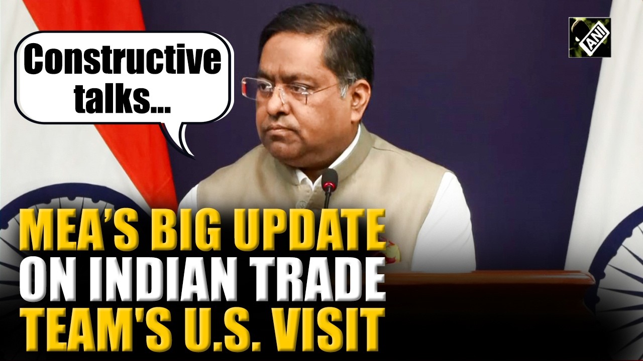&lsquo;Constructive talks&hellip;&rsquo;: MEA gives big update on Indian Trade Team&rsquo;s U.S. visit