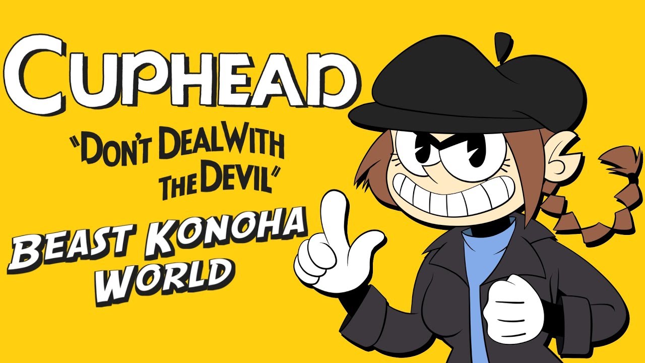 BeastKonoha World: CUPHEAD