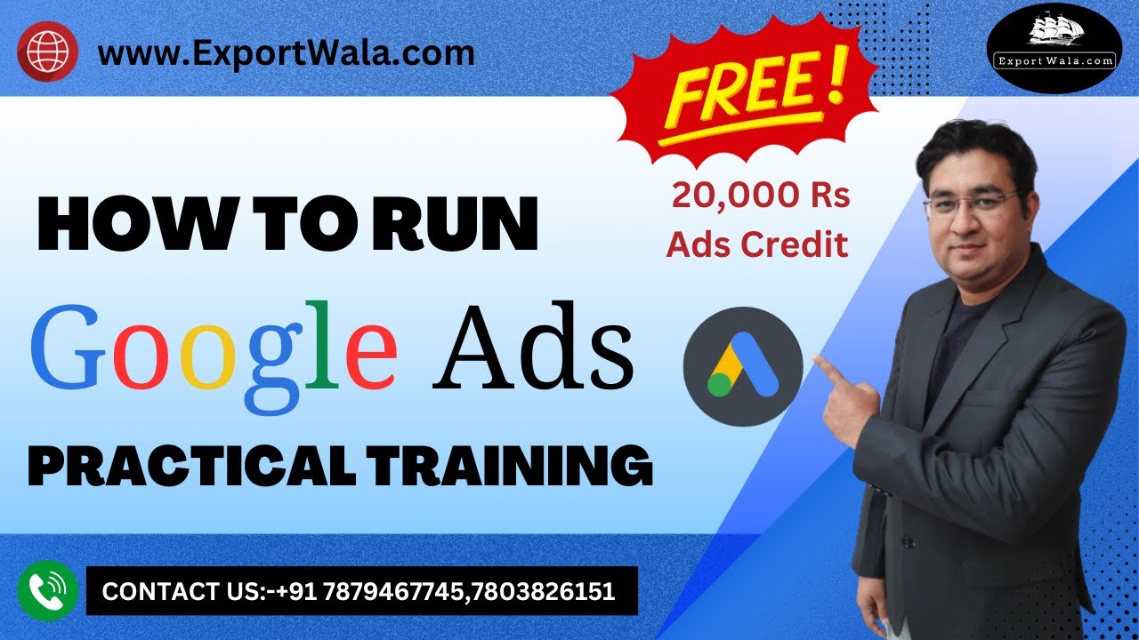 How to run Google Ads Practical Training | Hindi | Ankit Sahu | Exportwala |