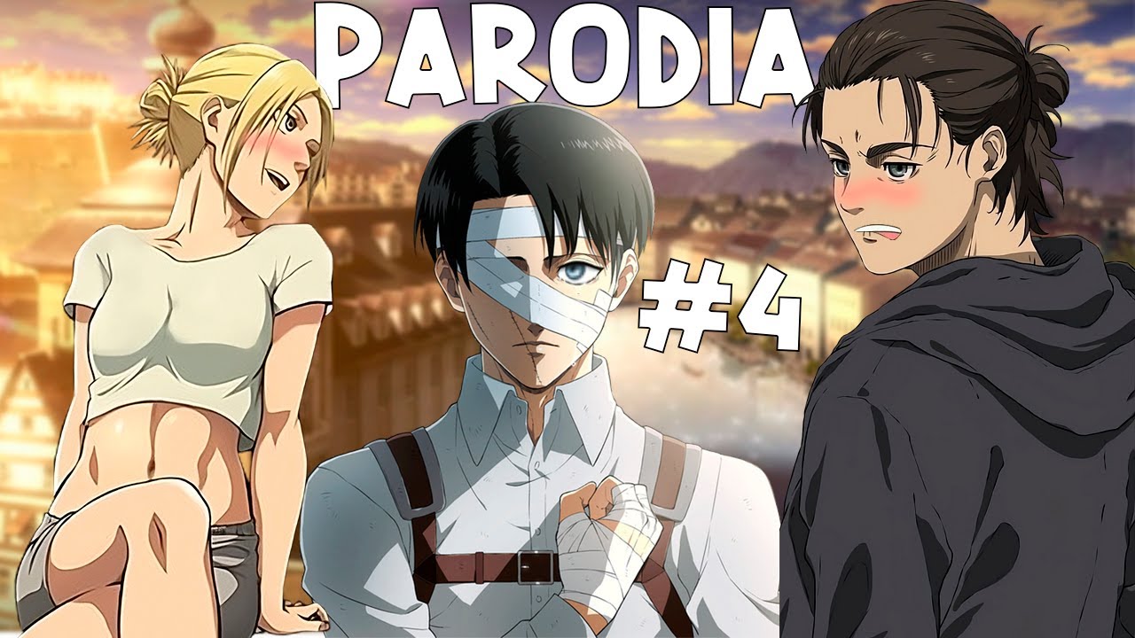 Eren el CALIENTE y Mikasa la LOCA con EL RETUMBAR DE LEVI #4 - Parodia