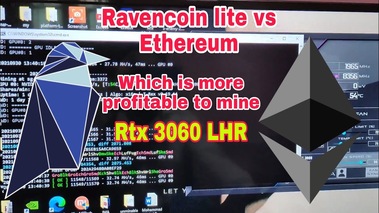 Ravencoin lite vs Ethereum ! which is more profitable to mine... Rtx 3060 LHR !