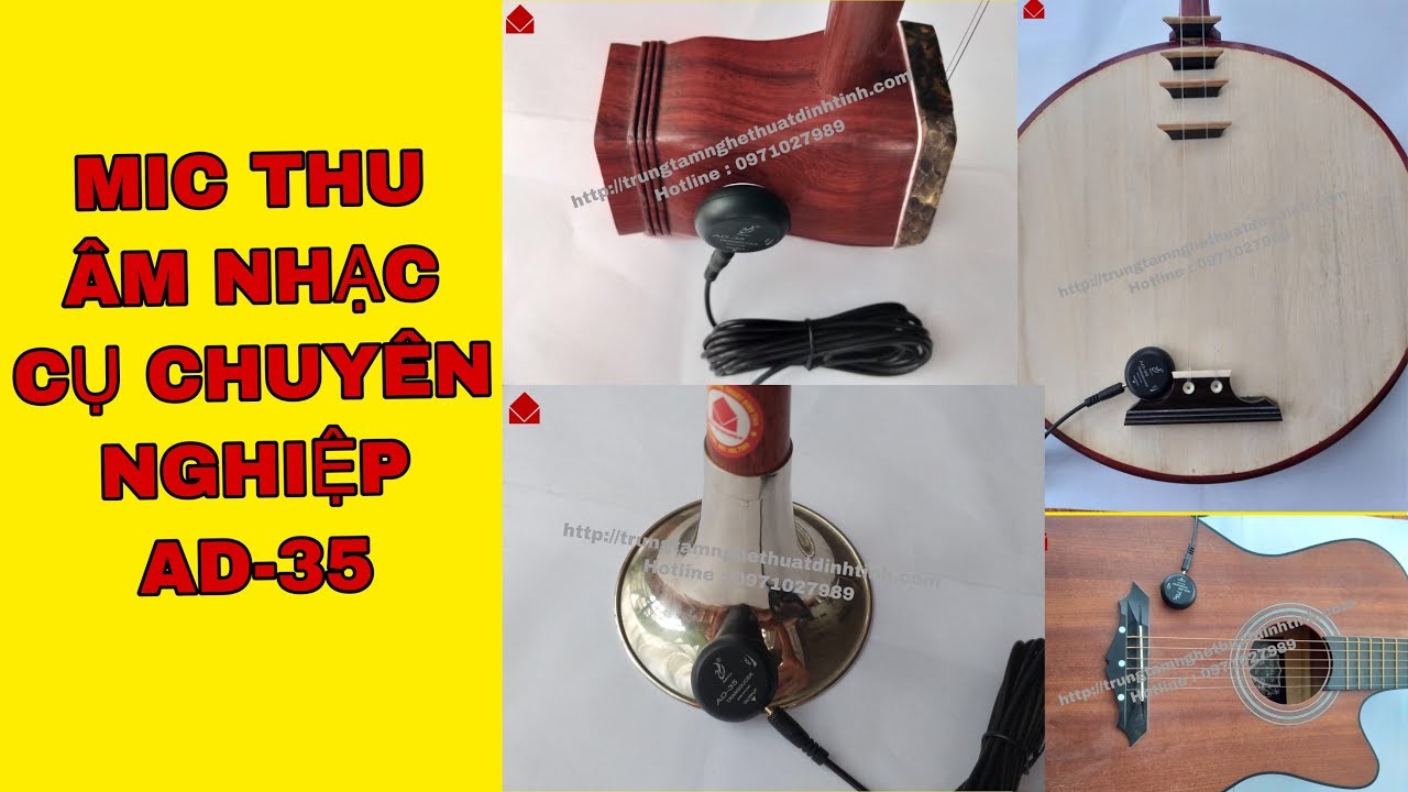 Giới thiệu mua mic thu âm nhạc cụ chuyên nghiệp AD-35 ( mic thu âm đàn nguyệt đàn nhị đàn tranh)