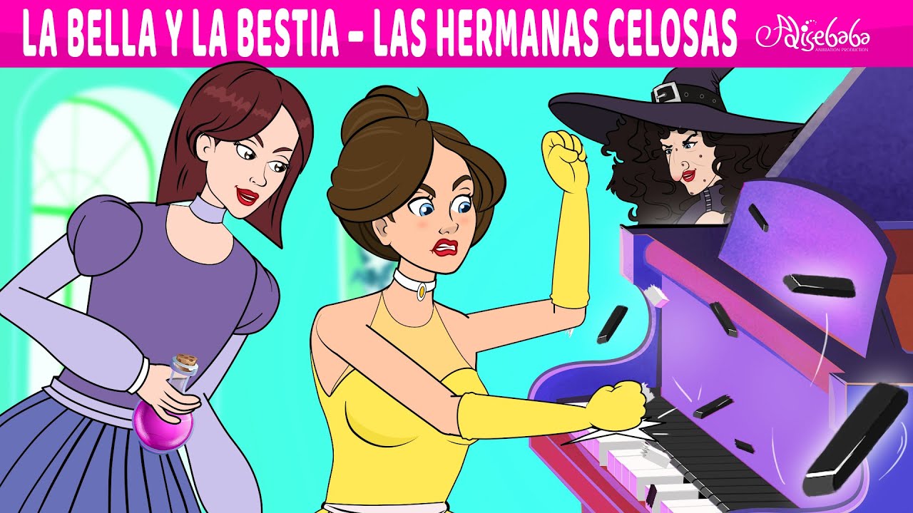 La Bella y La Bestia – Las Hermanas Celosas | Cuentos infantiles para dormir en Español
