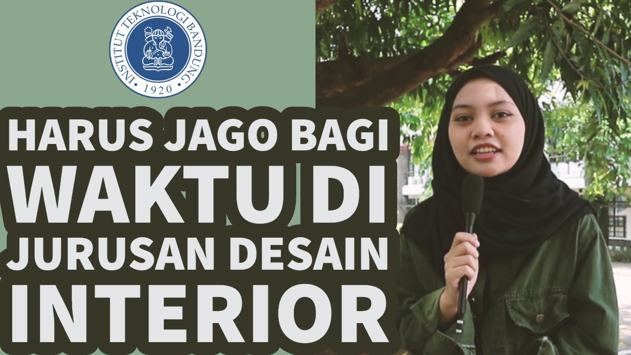 KULIAH JURUSAN DESAIN INTERIOR DI FSRD ITB