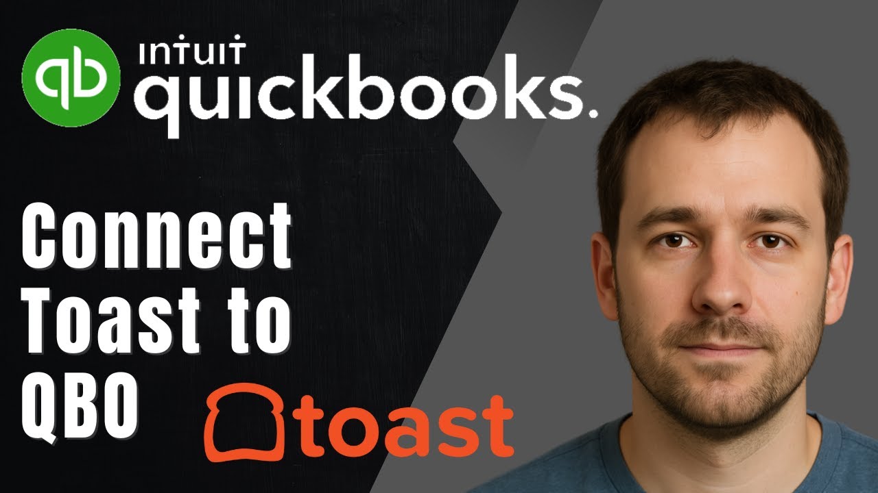 QuickBooks Online and Toast Integration Tutorial (2025 Guide)