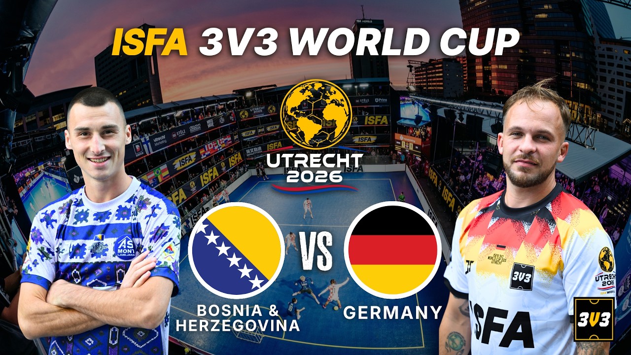 BOSNIA AND HERZEGOVINA v GERMANY (Group A) | ISFA World Cup 2026 - 3v3 Street Football