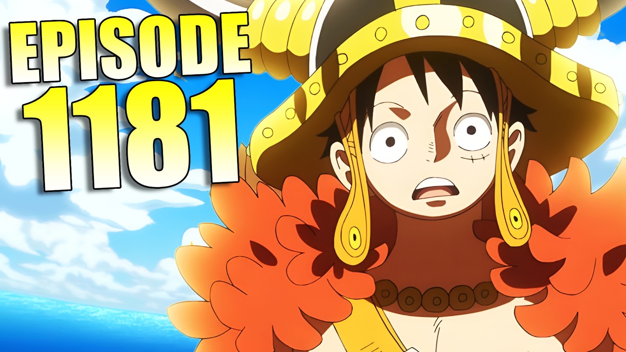 One Piece Episode 1181 Is NOT Releasing Today &mdash; Here&rsquo;s Why
