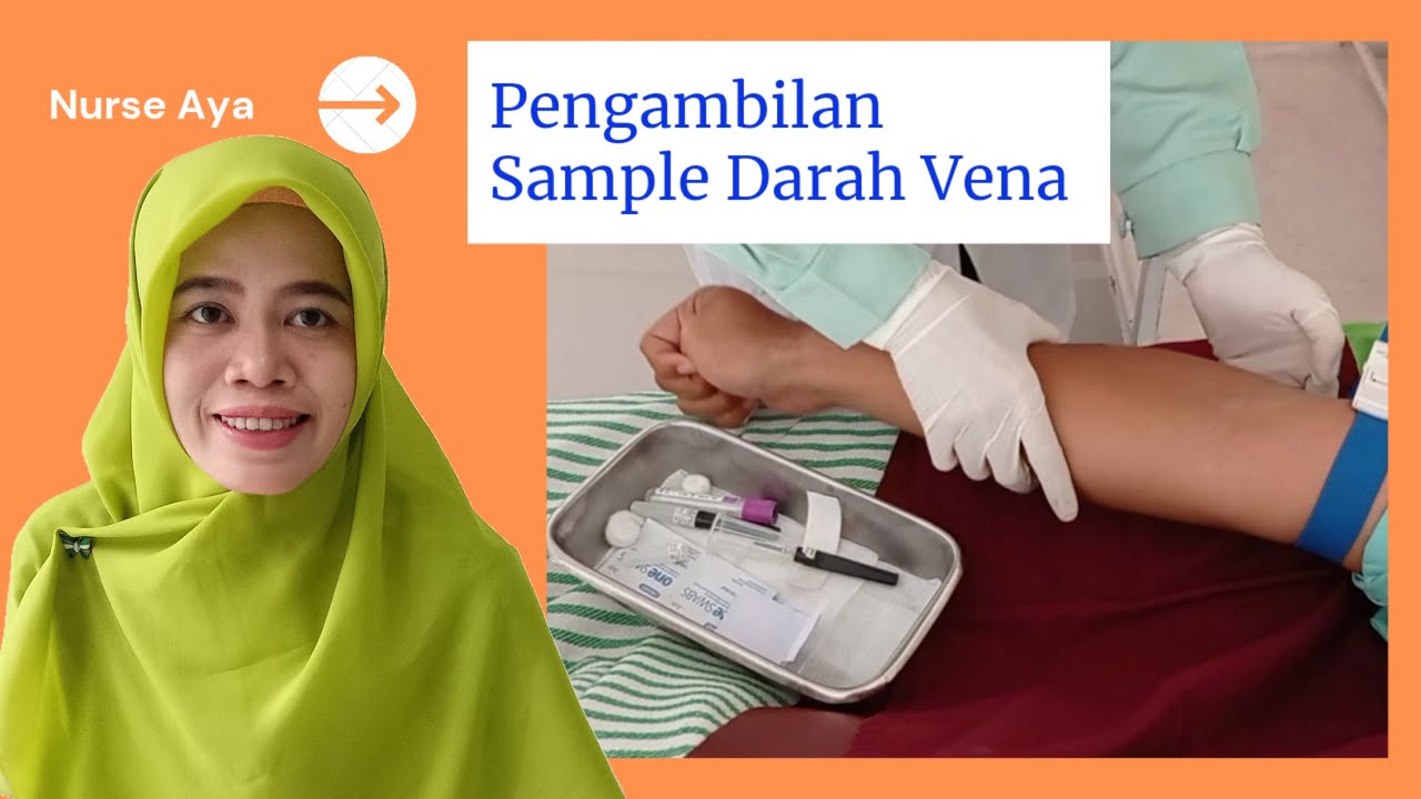 MENGAMBIL SAMPLE DARAH VENA