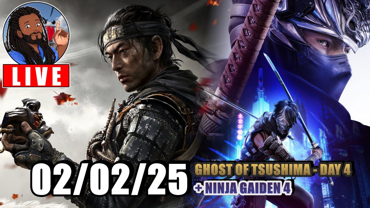 LIVE | 02/02/26 | #GhostOfTsushima - Day 4 + #NinjaGaiden4