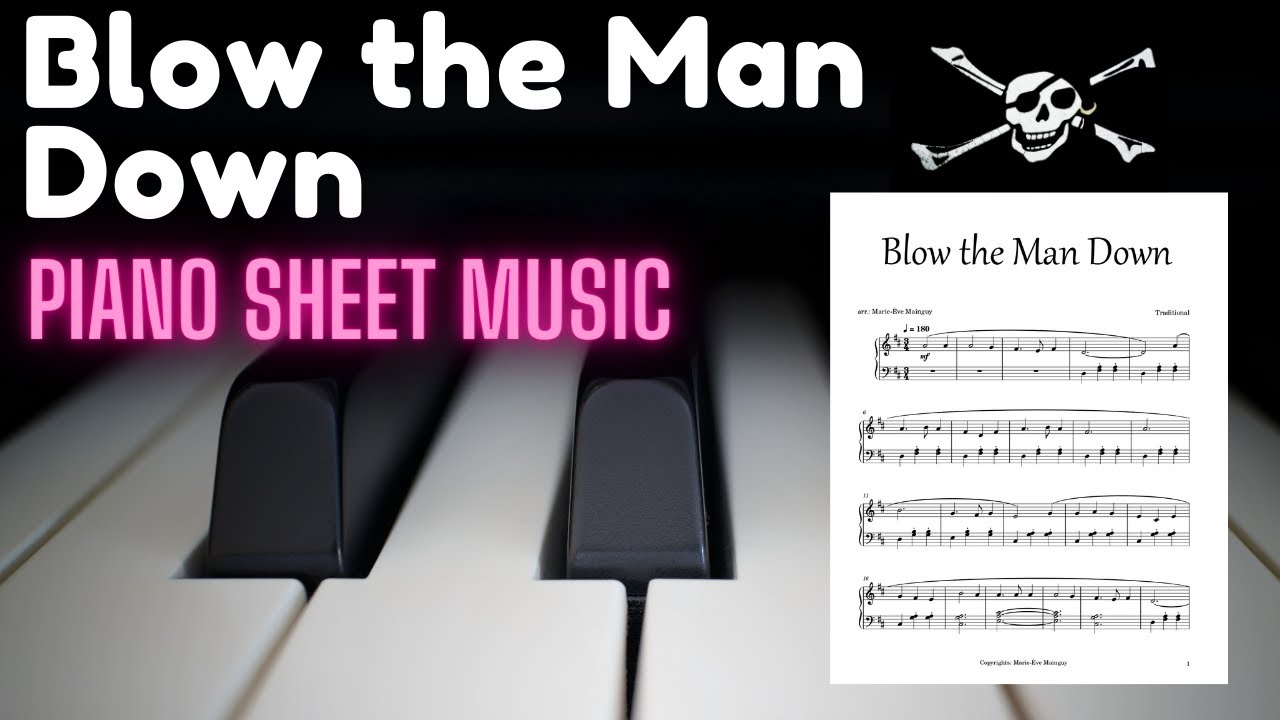 Blow the Man Down | Piano Sheet Music & Tutorial