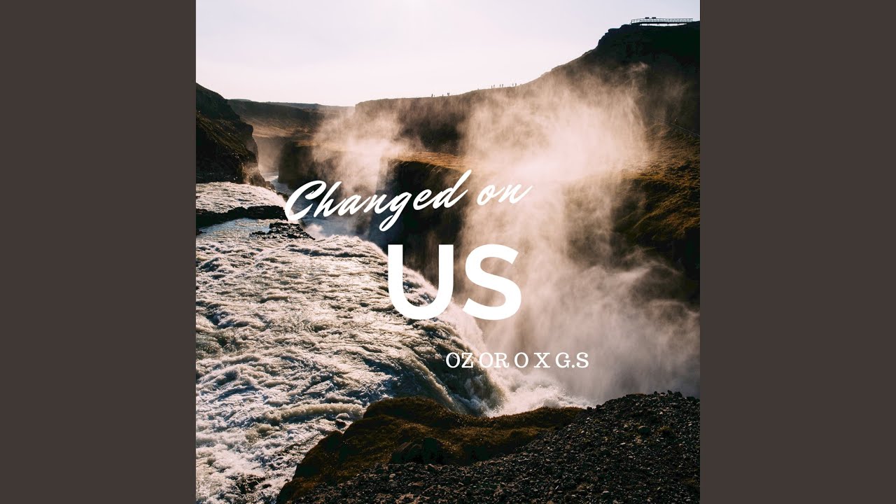 Changed on us