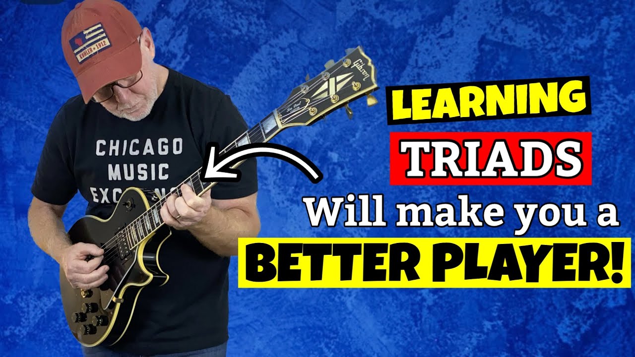 LEARNING TRIADS Will Make You A Better Guitar Player
