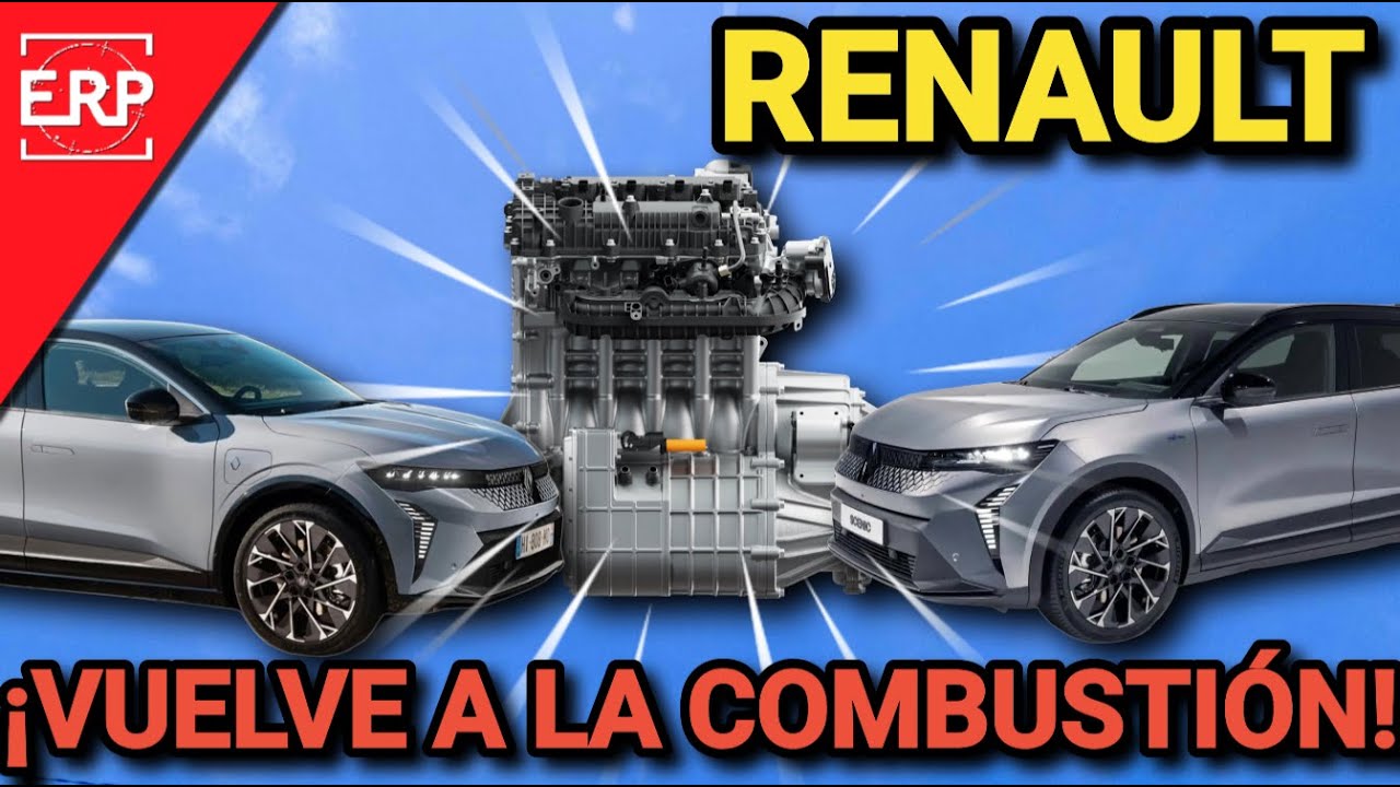 RENAULT VUELVE EN 2026 A LOS MOTORES DE COMBUSTIÓN / CONVERTIRÁ SUS ELÉCTRICOS EN 