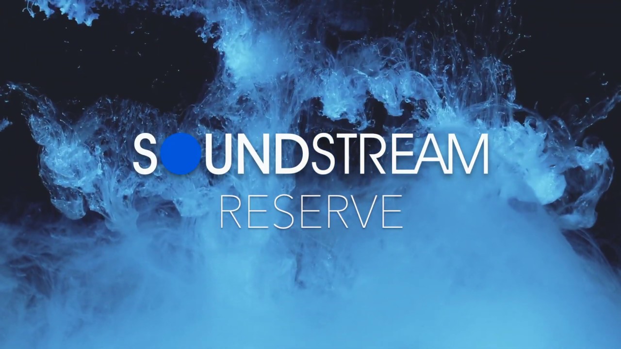 Soundstream Reserve Introduction