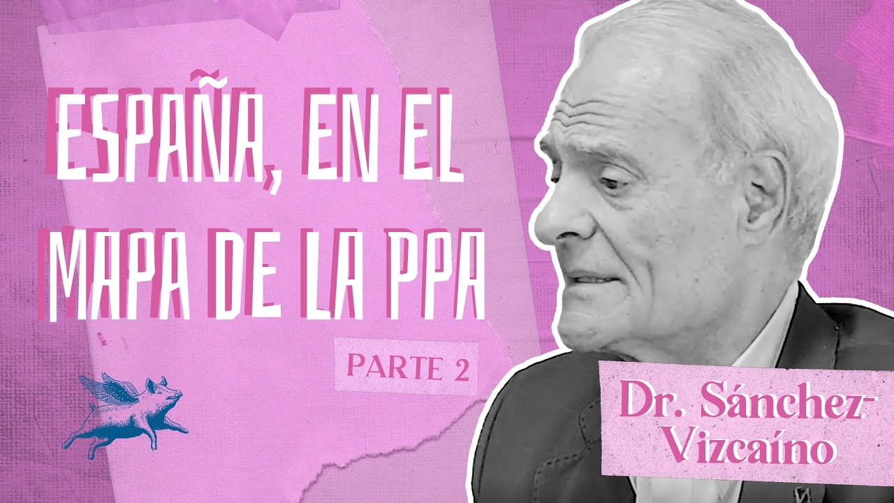 PPA en España: qué dice un experto en inmunología| Dr. Sánchez-Vizcaíno en The Farm On Air