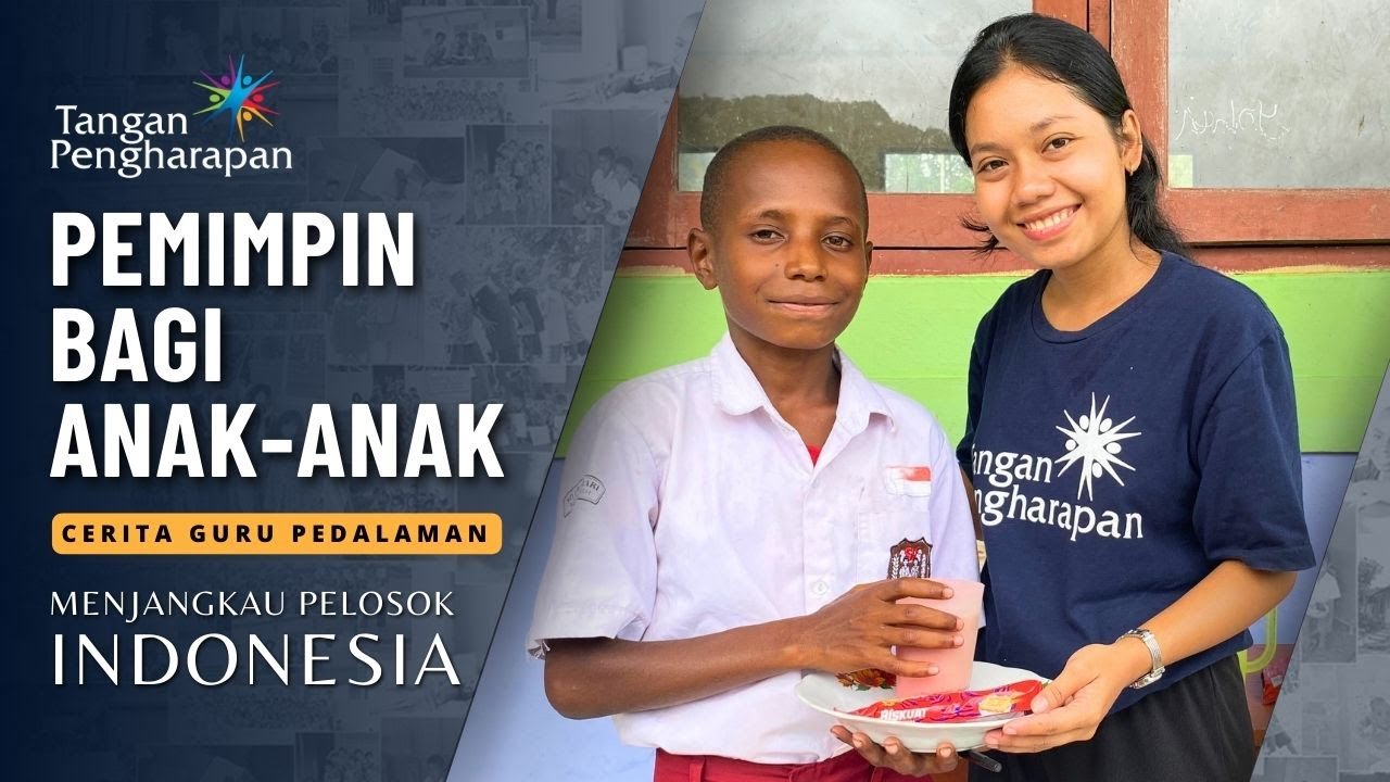 Pemimpin Bagi Anak-anak - Cerita Guru Pedalaman Urisa, Kaimana - Papua.