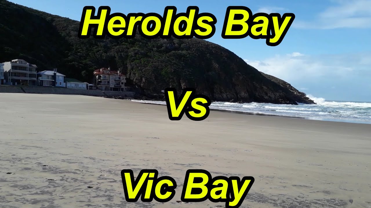 Herolds Bay vs Vic Bay [Where would you go on a road trip]