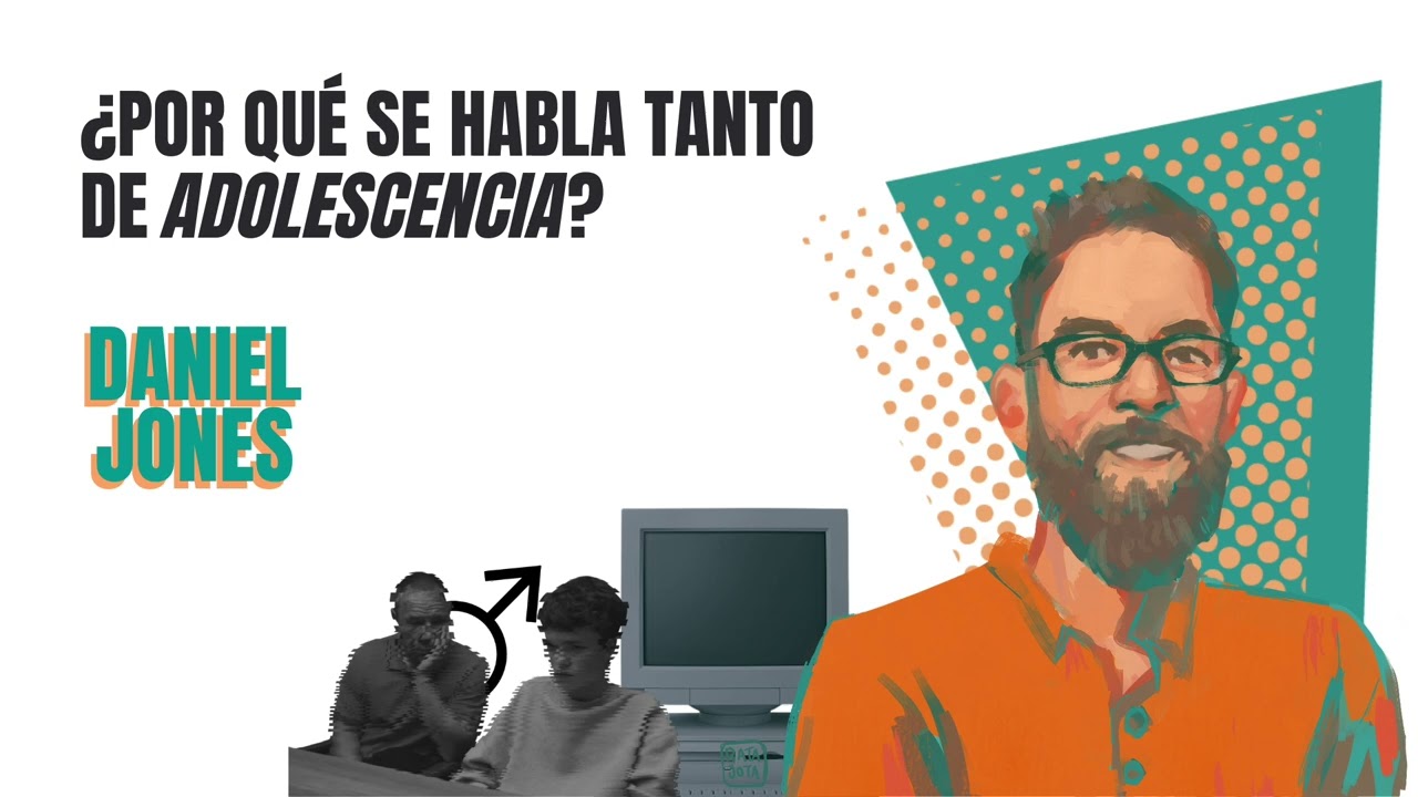 11. ¿Por qué se habla tanto de Adolescencia? con Daniel Jones | SocioPodcast UBA #FSOC